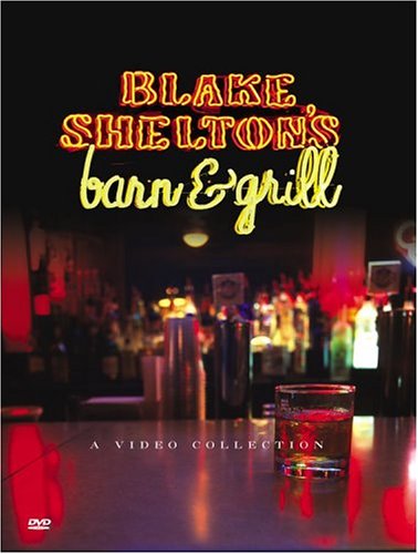 Blake Shelton’s Barn & Grill: A Video Collection [DVD]