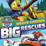 Paw Patrol: Brave Heroes, Big Rescues